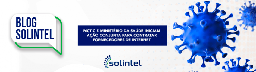 MCTIC e Ministrio da Sade iniciam ao conjunta para contratar fornecedores de internet
