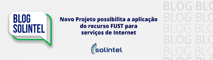 Novo Projeto possibilita a aplicao do recursoFUSTpara servios de Internet